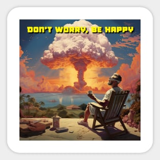 Don't Worry, Be Happy - Design 2 Sticker